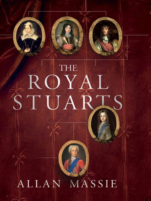 Title details for The Royal Stuarts by Allan Massie - Wait list